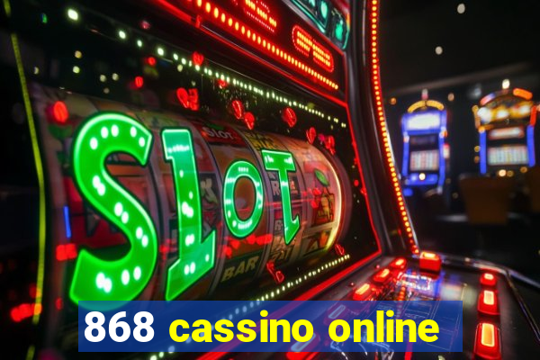 868 cassino online